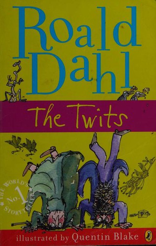 Roald Dahl: The Twits (2009, Puffin Bks)