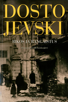 F. M. Dostojevski: Rikos ja rangaistus (Finnish language, 2008)