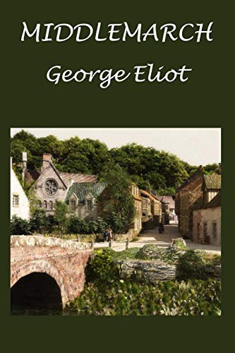 Silvia Cecchini, George Eliot: Middlemarch (Paperback, 2015, Createspace Independent Publishing Platform, CreateSpace Independent Publishing Platform)