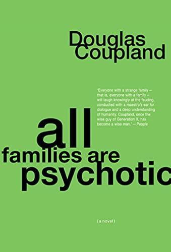 Douglas Coupland: All Families Are Psychotic (Paperback, 2002, Bloomsbury)