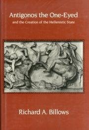 Richard A. Billows: Antigonos the One-eyed and the creation of the Hellenistic state (1990, University of California Press)