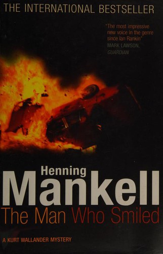 Henning Mankell: The Man Who Smiled (2005, The Harvill Press)