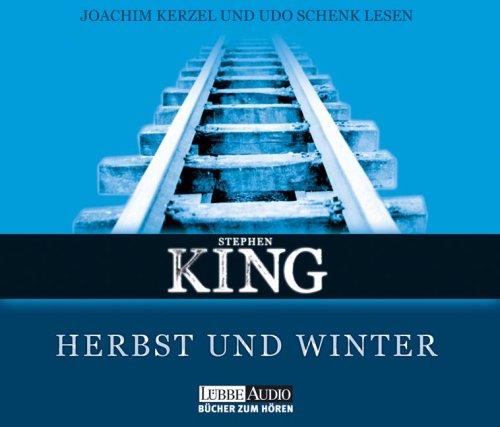 Stephen King, Joachim Kerzel, Udo Schenk: Herbst und Winter. 8 CDs. Zwei Novellen (AudiobookFormat, 2002, Lübbe)
