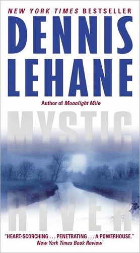 Dennis Lehane: Mystic River (2011, HarperCollins Publishers)