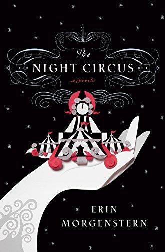 Erin Morgenstern: The Night Circus (2011)