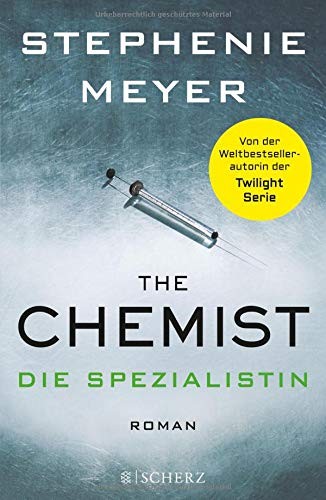 Stephenie Meyer: The Chemist (Hardcover, German language, FISCHER Scherz)