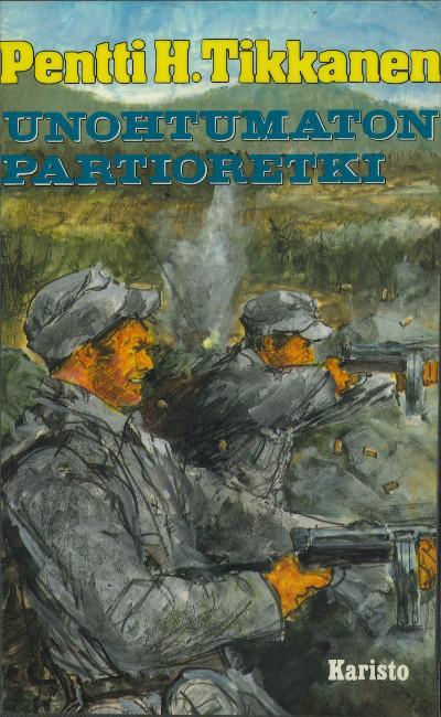 Pentti H. Tikkanen: Unohtumaton partioretki (Finnish language, 1986, Karisto)