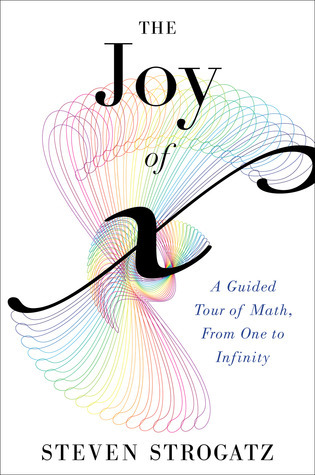 Steven H. Strogatz: The Joy of X (2012, Houghton Mifflin Harcourt)
