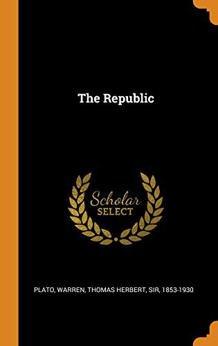 Thomas Herbert Warren, Plato Plato: The Republic (Hardcover, 2018, Franklin Classics)
