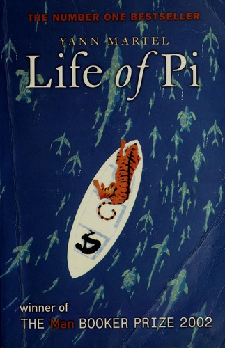 Yann Martel: Life of Pi : a novel