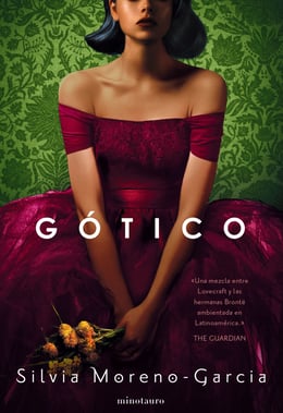 Alexander Páez García, Silvia Moreno-Garcia: Gótico (EBook, español language, 2021, Minotauro)