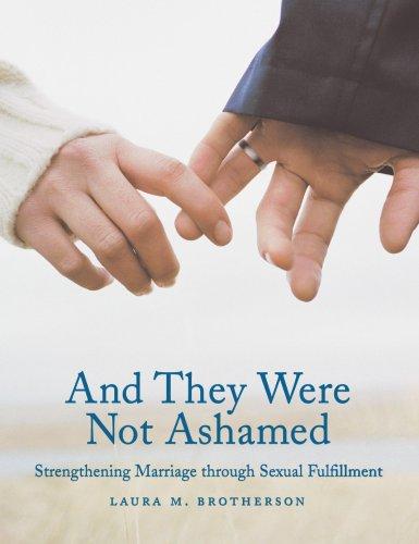 Laura M. Brotherson: And They Were Not Ashamed (Hardcover, Inspire Book)