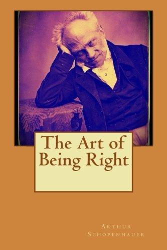 Arthur Schopenhauer: The Art of Being Right (2015)