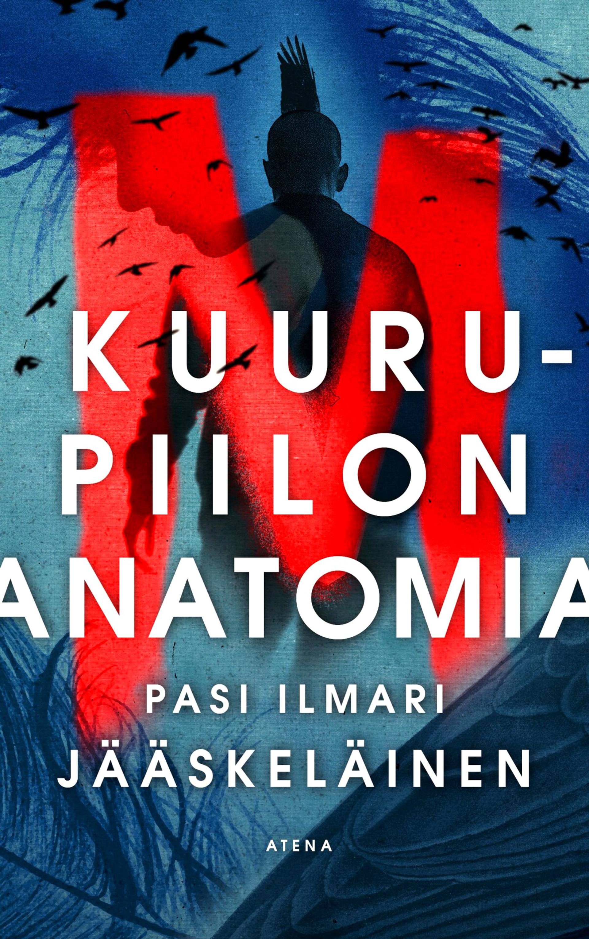 Pasi Ilmari Jääskeläinen: Kuurupiilon anatomia (Hardcover, Finnish language, 2023, Atena)