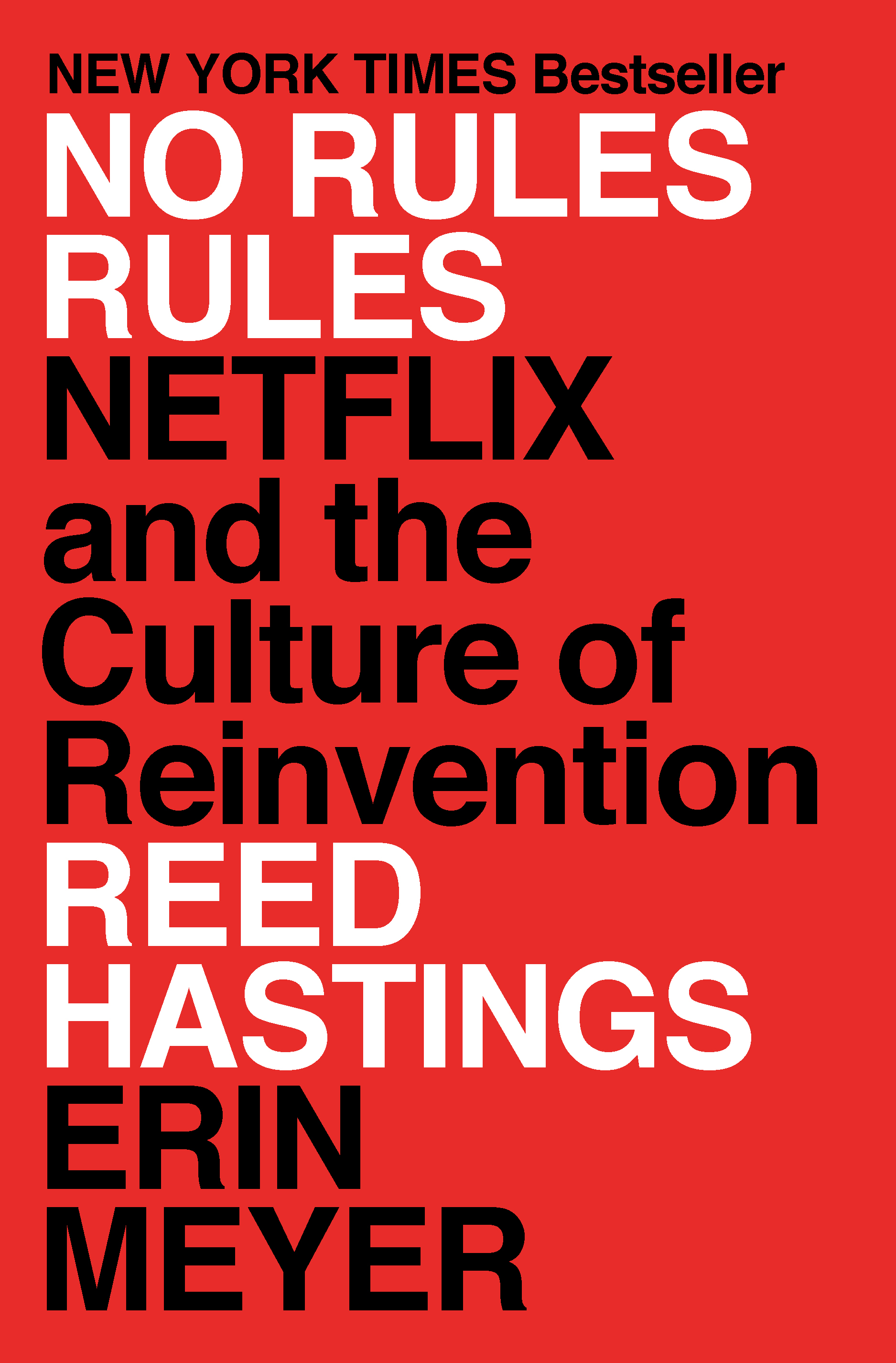 Erin Meyer, Reed Hastings: No Rules Rules (2020, Diversified Publishing)