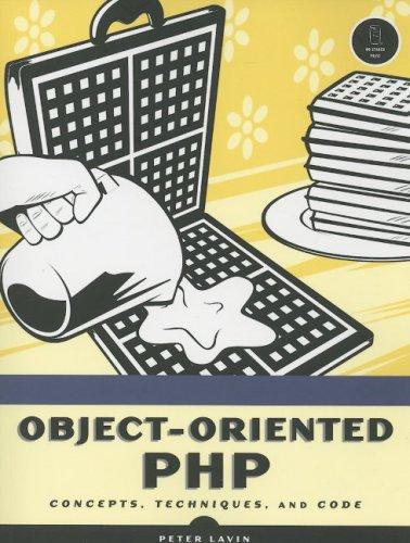 Peter Lavin: Object-Oriented PHP (Paperback, 2006, No Starch Press)