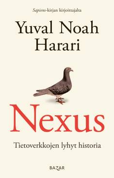 Yuval Noah Harari: Nexus (jättipokkari) Tietoverkkojen lyhyt historia (Hardcover, Finnish language, 2025, Bazar)