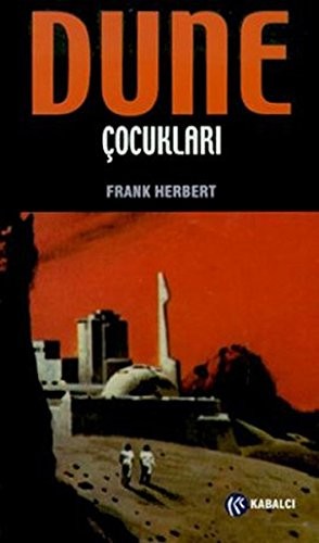 Frank Herbert: Dune Cocuklari (2008, Kabalci Yayinevi)