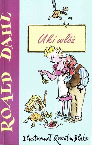 Roald Dahl, Quentin Blake, Miguel Sáenz, Elin Meek: Uki włóż (Paperback, Polish language, 2004, Zysk i S-ka)