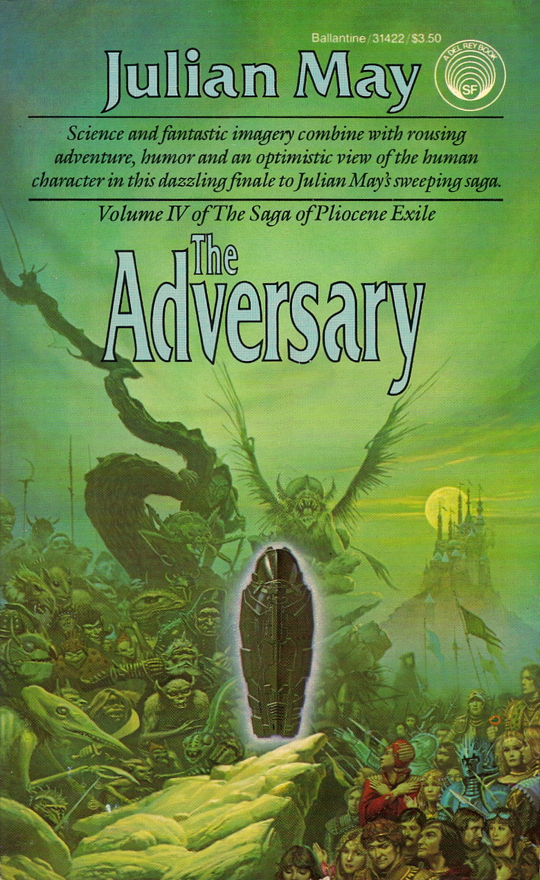 Julian May: The Adversary (Paperback, 1985, Del Ray)