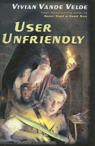 Vivian Vande Velde: User Unfriendly (Hardcover, 2003, Tandem Library)