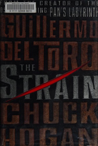 Guillermo del Toro: The strain (2009, William Morrow)