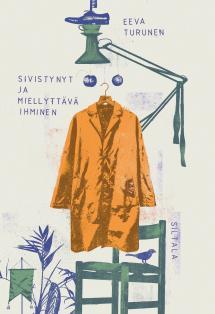 Eeva Turunen: Sivistynyt ja miellyttävä ihminen (Finnish language, 2022)