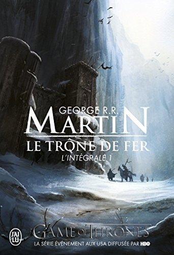 George R. R. Martin: Le Trône de Fer (French language, 2010, J'ai Lu)