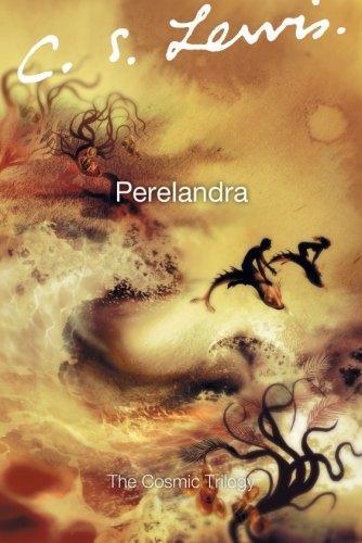 C. S. Lewis: Perelandra (The Space Trilogy, #2) (2005)