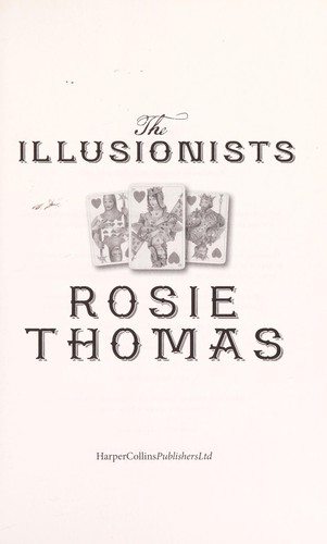 Rosie Thomas: The Illusionists (2014)