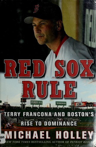 Michael Holley, Michael Holley: Red Sox rule (Hardcover, 2008, HarperEntertainment)