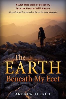 Andrew Terrill: The Earth Beneath My Feet (2021, Enchanted Rock Press, LLC)