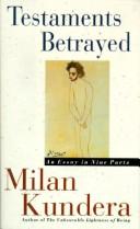 Milan Kundera: Testaments betrayed (1995, HarperCollins Publishers)