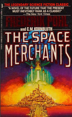 Frederik Pohl: The Space Merchants (Paperback, 1987, St. Martin's Press)
