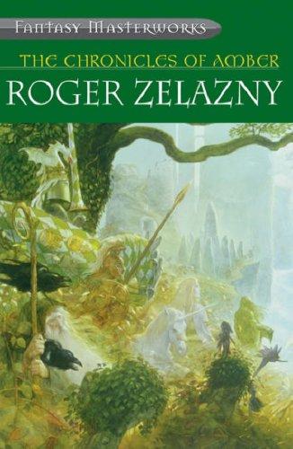 Roger Zelazny: The Chronicles of Amber (Paperback, 2000, Gollancz)