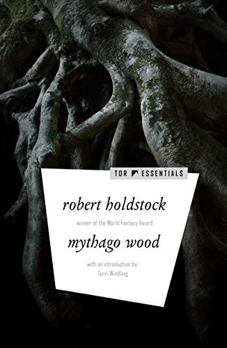 Robert Holdstock: Mythago Wood (Paperback, 2020, Tor Books)