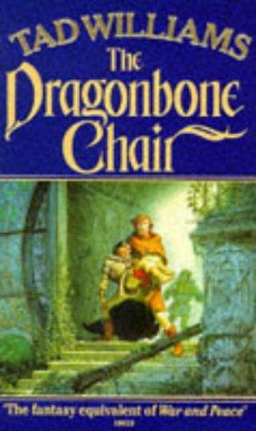 Tad Williams: The Dragonbone Chair (Memory, Sorrow & Thorn S.) (1991, Legend)