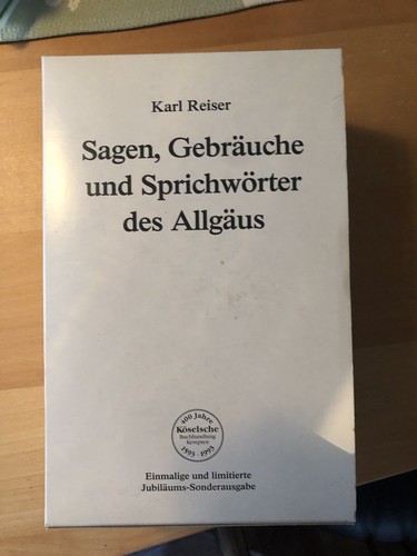 Karl Reiser: Sagen, Gebräuche und Sprichwörter des Allgäus (German language, 1979, G. Olms)