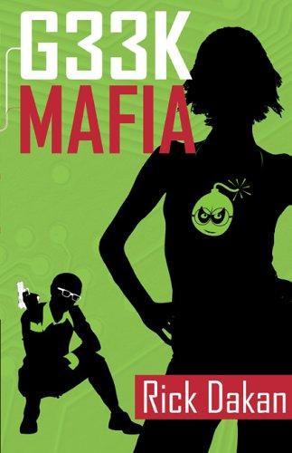 Rick Dakan: Geek Mafia (Paperback, 2006, Blue King Studios)