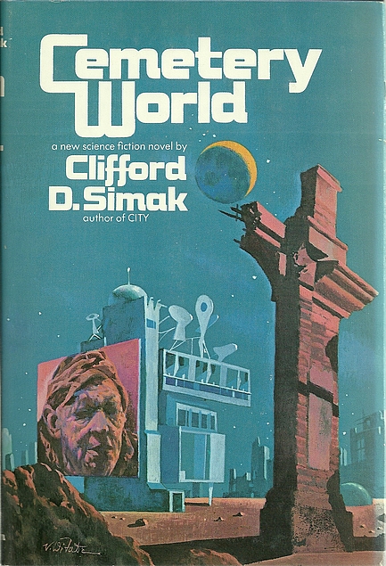 Clifford D. Simak: Cemetery World (Hardcover, 1973, G. P. Putnam's Sons)