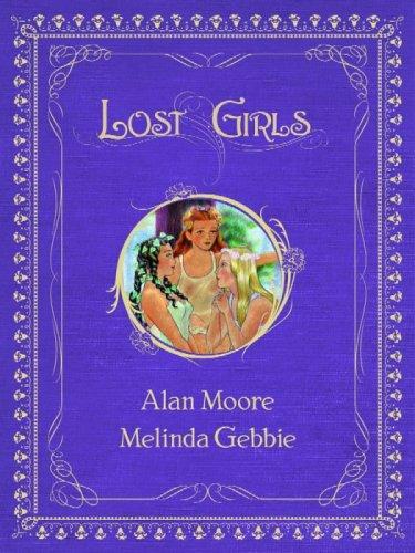 Alan Moore, Melinda Gebbie: Lost Girls (Hardcover, 2006, Top Shelf Productions)