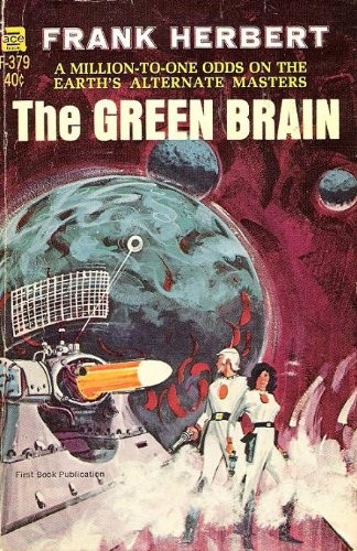 Frank Herbert: The Green Brain (Paperback, 1981, Ace)