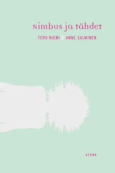 Tero Niemi and Anne Salminen: Nimbus ja tähdet (Finnish language, 2004)