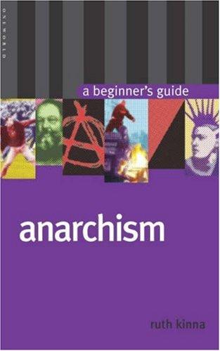 Ruth Kinna: Anarchism (Paperback, 2005, Oneworld Publications)