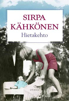 Sirpa Kähkönen: Hietakehto (Hardcover, Finnish language, 2012, Otava)