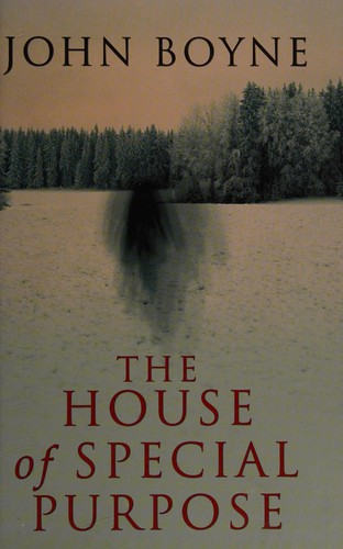 John Boyne: The house of special purpose (2009, Windsor)