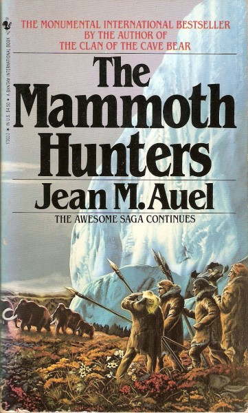 Jean M. Auel: The Mammoth Hunters (Paperback, 1986, Bantam)