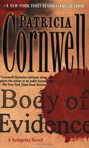 Patricia Daniels Cornwell: Body of Evidence (Kay Scarpetta, #2) (2004)