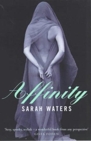 Sarah Waters: Affinity (2005)