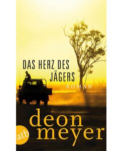 Deon Meyer: Das Herz des Jägers (Paperback, German language, Aufbau-Verlag)